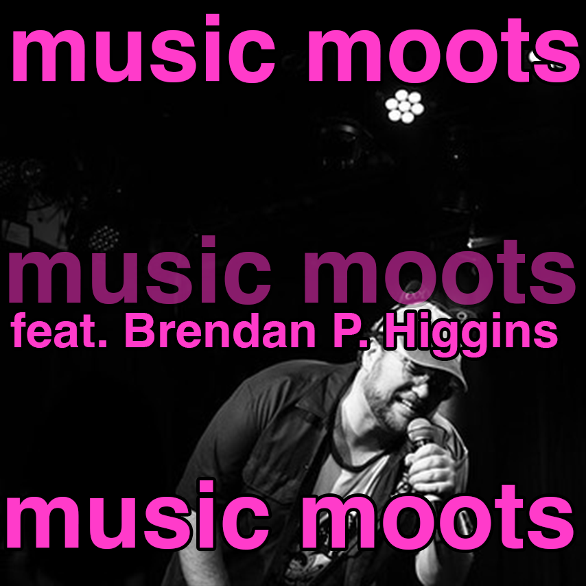 music moots: Brendan P. Higgins