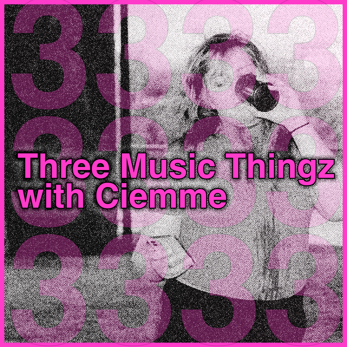 Three Music Thingz with Ciemme