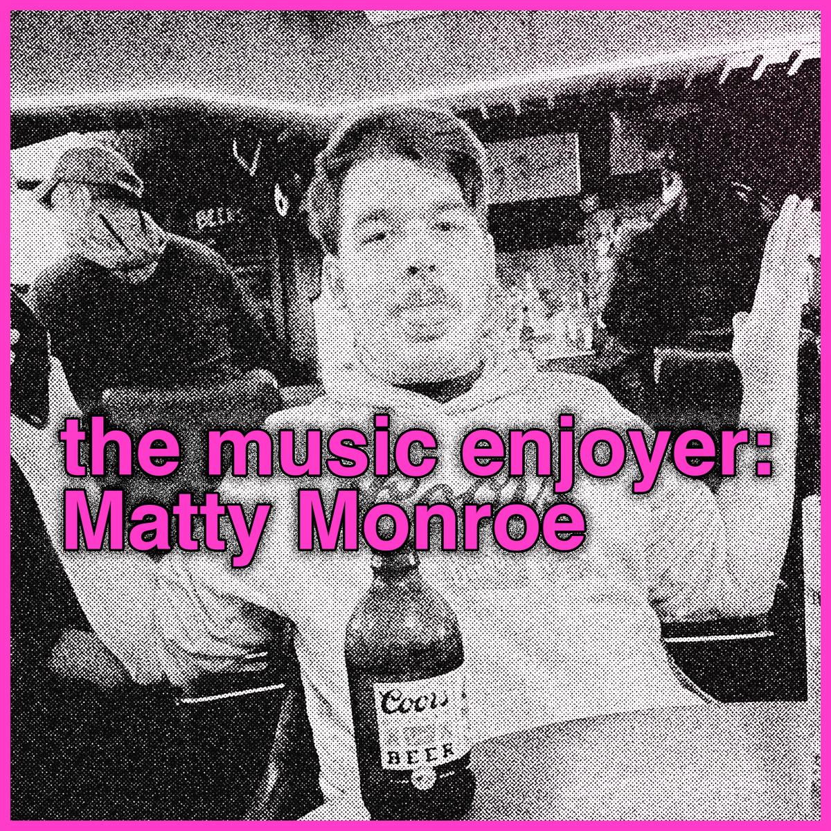 The Music Enjoyer: Matty Monroe