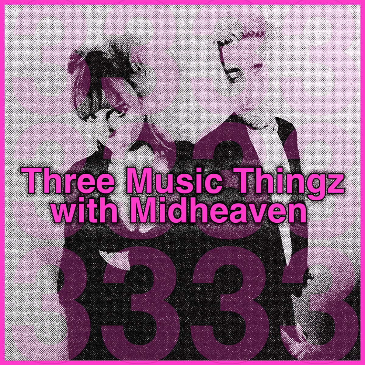 Three Music Thingz with Midheaven