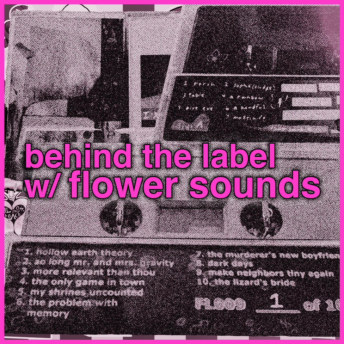 behind the label with flower sounds