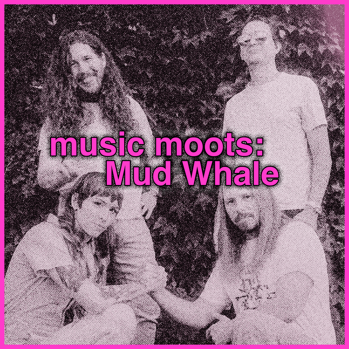 music moots with Mud Whale ("over" by Noise Beneath the Floor)