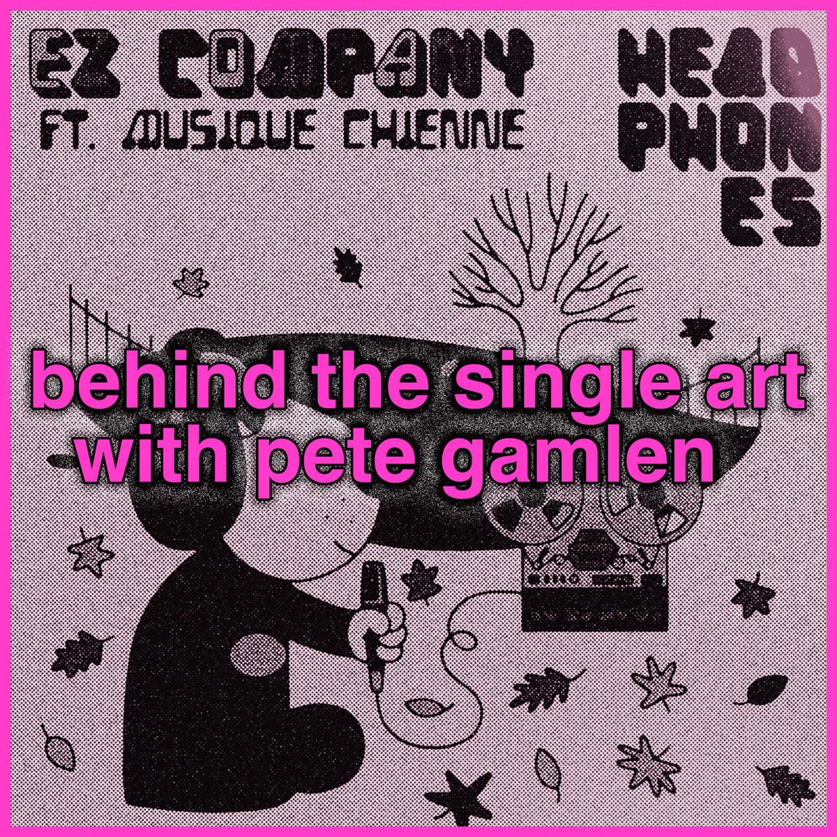 behind the single art with Pete Gamlen ("Headphones" by EZ Company)