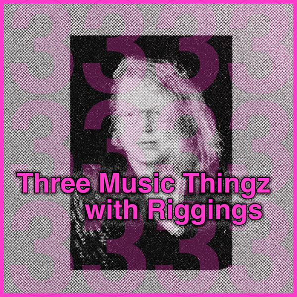 Three Music Thingz with Riggings