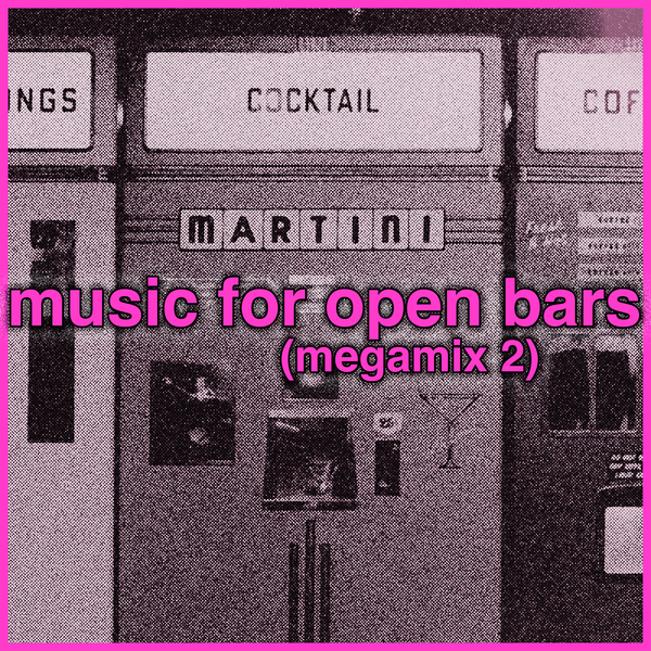 music for open bars (musical moments megamix 2)