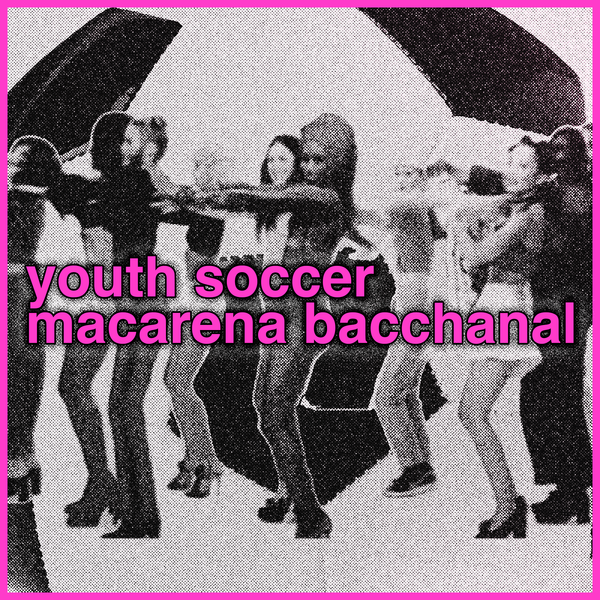 youth soccer macarena bacchanal